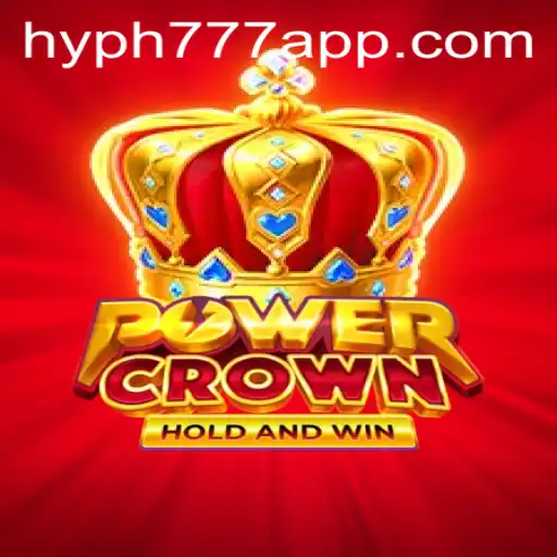 PowerCrown: Unraveling the Exciting World of Gaming with HYPH777 APP