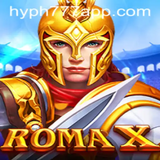 Exploring the Exciting World of RomaX: A Game Powered by HYPH777 APP